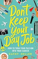 Cover of Don't Keep Your Day Job
