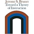 Toward a Theory of Instruction (Belknap Press)