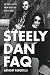 Steely Dan FAQ: All That's Left to Know About This Elusive Band by 