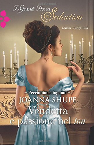 Vendetta e passione nel ton (Italian Edition)