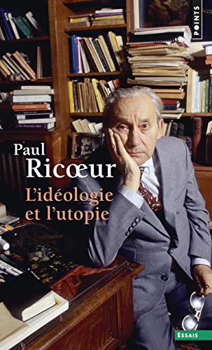 L'idéologie et l'utopie by Paul Ricoeur
