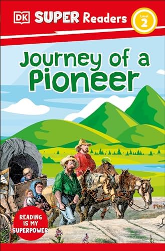 Amazon.com: DK Readers L2: Journey of a Pioneer: 9780756640040