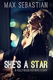 She's a Star (a Hollywood Hotwife story)