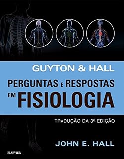 Livro Guyton E Hall Perguntas E Respostas Em Fisiologia