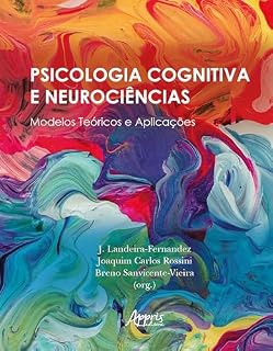 Livro Psicologia Cognitiva e Neurociências: Modelos Teóricos e Aplicações