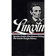 Lincoln: Speeches and Writings 1832-1858 (Library of America)