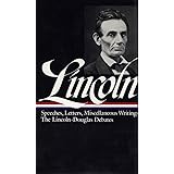 Lincoln: Speeches and Writings 1832-1858 (Library of America)
