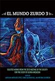 El Mundo Zurdo 3: Selected Works from the Meetings of the Society for the Study of Gloria Anzaldúa by