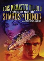 Shards of Honor (Vorkosigan Saga ) (Cordelia Naismith) Shards of Honor (Vorkosigan Saga ) (Cordelia Naismith)