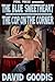 The Blue Sweetheart - The Cop On The Corner [Illustrated]