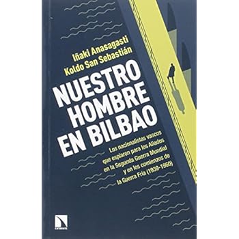 Nuestro Hombre En Bilbao