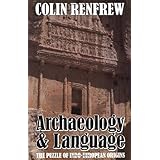 Archaeology and Language: The Puzzle of Indo-European Origins