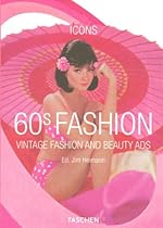 60s Fashion: Vintage Fashion and Beauty Ads (Taschen Icon Series) 60s Fashion: Vintage Fashion and Beauty Ads (Taschen Icon Series)