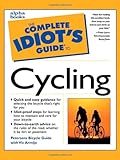 The Complete Idiot's Guide to Cycling