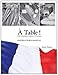 À Table!: Instructor's Manual: The Gourmet Culture of France (English and French Edition)