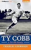 Ty Cobb: A Terrible Beauty