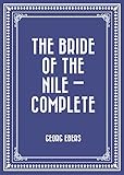 Front cover for the book The Bride of The Nile (complete) by Georg Ebers