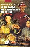 à la table de l'empereur de chine by