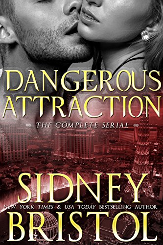Dangerous Attraction: The Complete Serial (Aegis Group Book 1)
