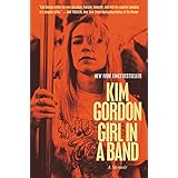Girl in a Band: A Memoir