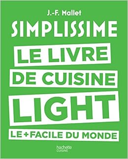 Simplissime light: Le livre de cuisine light le + facile du monde Livres,Cuisine et Vins,Bases de la cuisine