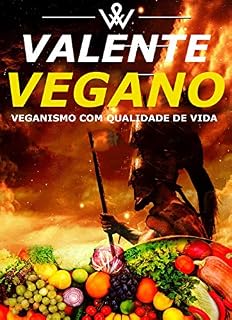 Livro Valente Vegano: Veganismo Com Qualidade De Vida