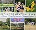 People of Memorial Park: Stories From Houston's Favorite Trail by Stacy Holden