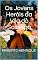 Livro Os Jovens Heróis da Vila do Sossego