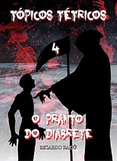 Livro Tópicos Tétricos 4: O Pranto do Diabrete