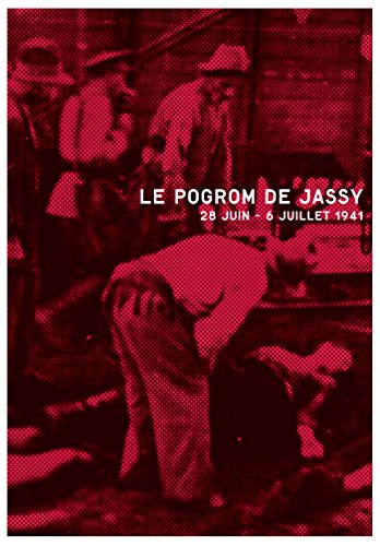 Le  pogrom de Jassy
