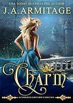 Charm (A Cinderella Reverse Fairytale Book 1)