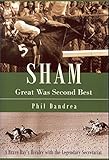 Sham: Great Was Second Best by Phil Dandrea