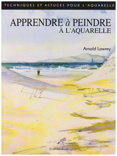 Apprendre à peindre à l'aquarelle by (Paperback)