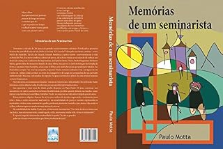 Livro Memórias de um Seminarista: Memórias