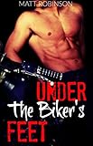 UNDER THE BIKER'S FEET: First Time Gay Foot Fetish Short Stories