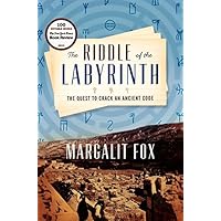 The Riddle of the Labyrinth: The Quest to Crack an Ancient Code