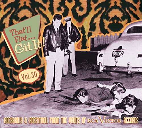 That'll Flat Git It 30: Rockabilly & Rock