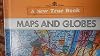 Maps and Globes (New True Book) by Ray Broekel (1983-11-03)