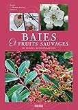 Baies et fruits sauvages de france métropolitaine (Rouergue beaux livres) (French Edition) by 