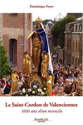 Le  Saint-Cordon de Valenciennes