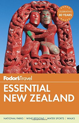 Download Fodor's Essential New Zealand (Full-color Travel Guide)