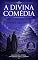 Livro A DIVINA COMÉDIA : Edição Comentada Inferno • Purgatório • Paraíso Obra original de Dante Alighieri