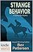 Sydney Rye: STRANGE BEHAVIOR: Vigilante Justice (Kindle Worlds Novella)