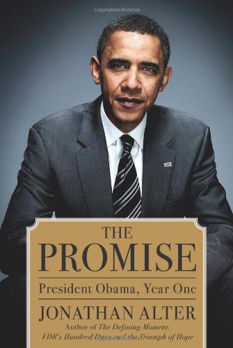The Promise: President Obama, Year One The Promise: President Obama, Year One