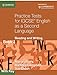 Practice Tests for IGCSE English as a Second Language: Reading and Writing Book 2, with Key (Cambridge International IGCSE)