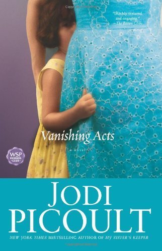 By Jodi Picoult: Vanishing Acts: A Novel
