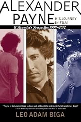 Alexander Payne: His Journey in Film: A Reporter's Perspective, 1998 - 2012