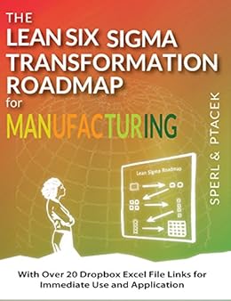 Amazon Com The Lean Six Sigma Transformation Roadmap For