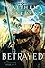 The Betrayed (The Daegmon War) by Matthew Dickerson