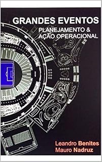 Livro GRANDES EVENTOS : Planejamento & Ação Operacional